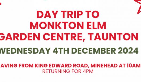 Monkton Elm Garden Centre Christmas Trip