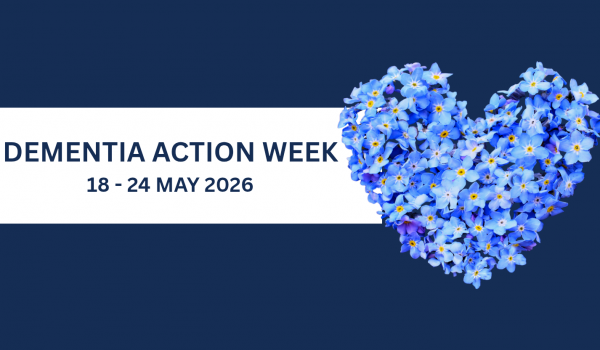 Dementia Action Week 18 - 24 May 2026